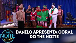 Danilo Gentili apresenta coral de Natal | The Noite (25/12/18)