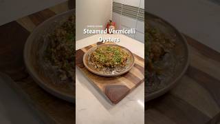 Steamed Vermicelli Oysters