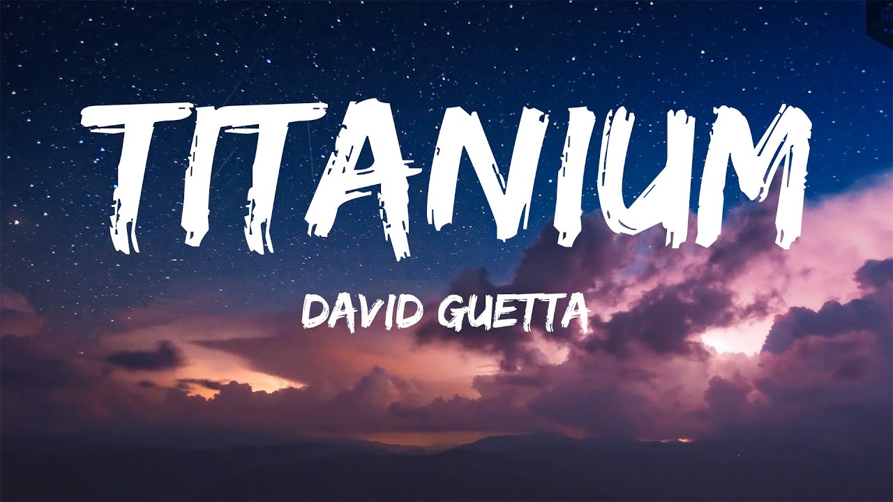 David Guetta - Titanium (Lyrics) Ft. Sia - YouTube