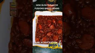 NEW BUSH'S FLAVOR FUSIONS BAKED BEANS WITH SMOKED BEEF SAUSAGE #shorts #fyp #bushs #new #bakedbeans
