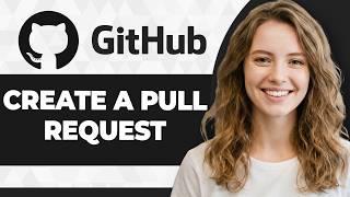 How to Create Pull Request on GitHub (Step By Step) (2026 Guide)