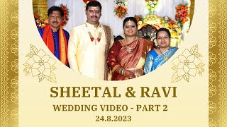 The Wedding of Sheetal & Ravi | Part 2: Traditional Wedding | Telugu Brahmin Wedding