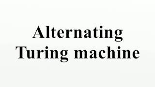 Alternating Turing machine