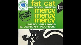 LARRY WILLIAMS \u0026 JOHNNY WATSON - MERCY, MERCY, MERCY - 7\