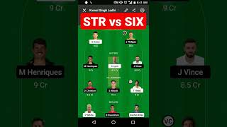 STR vs SIX |  STR vs SIX DREAM11 PREDICTION