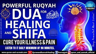 POWERFUL RUQYAH DUA SHIFA FOR CURE HEALTH, ILLNESS, PAIN & PRAYER FOR A HEALING MIRACLE IN YOUR LIFE