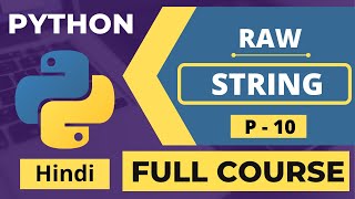 10. Python Raw String | Python Tutorial Full Course In Hindi | Python Hindi Tutorial