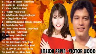 Willy Garte , Imelda Papin Greatest Hit Songs - Best Tagalog Nonstop Love Songs Colelection..2022