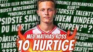 10 HURTIGE M. MATHIAS ROSS FRA AaB