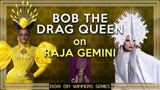 Bob the Drag Queen on the Winners: Raja