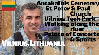 VILNIUS LITHUANIA Walk Antakalnis Cemetery, St Peter \u0026 Paul, Tech Park, Palace of Concerts \u0026 Sports