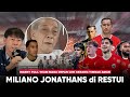 “Keluarga Milano Jonathans Beri Dukungan PENUH, Maret Full Team !! Masa Depan Lini Serang Timnas