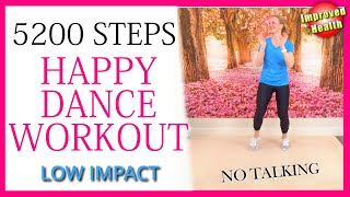 5200 Steps Happy DANCE Workout with Improved Health Benefits