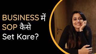 Learn HOW TO SET SOP Like a PRO!! | Beginner's Guide |Business Growth | Dhara J Rajpara