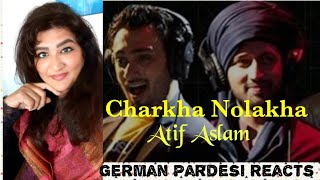 German Reaction | Charkha Nolakha | Coke Studio Pakistan | S5 | Atif Aslam & Qayaas | Rohail Hyatt