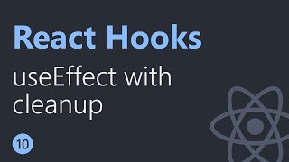 React Hooks Tutorial 10 | useEffect with cleanup | English