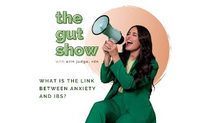 What is the link between anxiety and IBS?