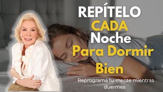 Afirmaciones Positivas para Dormir Bien -Reprograma tu mente mientras duermes