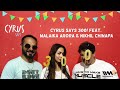 cyrus says ep. 300 cyrus says 300 feat. malaika arora u0026 nikhil chinapa