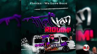 Flanka - We Love Soca (Hot Van Riddim)│Vincy Soca 2024