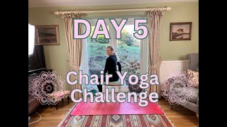 DAY 5 Chair Yoga 10 Day Challenge for Beginners and Seniors