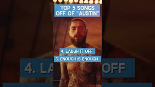 Top 5 BEST Songs From Post Malone's New Album "AUSTIN"
