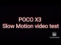 POCO X3 slow motion camera test