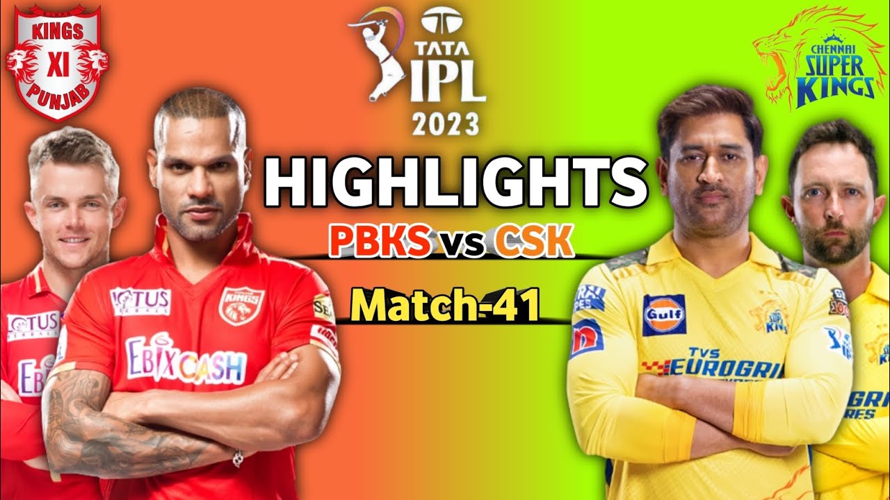 CSK Vs PBKS Highlights Match-41 चेन्नई Vs पंजाब हाईलाइट Last Over ...