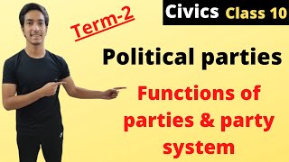 Functions of parties and Party system | Political parties| SPCC