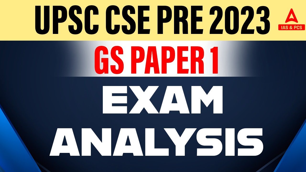 UPSC Prelims 2023 Analysis | UPSC GS Paper 1 Prelims 2023 Analysis ...