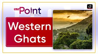 Western Ghats | Wayanad Landslide| To The Point | Drishti IAS English