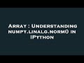 Array : Understanding numpy.linalg.norm() in IPython