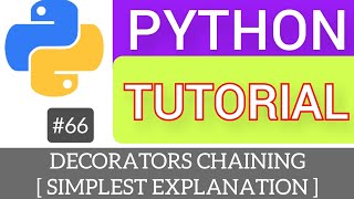 Decorator Chaining in Python: Advanced Function Enhancement Explained