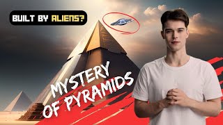 Are pyramids built by Aliens? The mystery explained in English