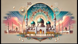 Top 10 Most Beautiful Mosques in world | wonderful journey