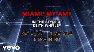 Keith Whitley - Miami, My Amy (Karaoke)