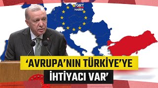 Cumhurbaşkanı Erdoğan'dan Kritik AB Çağrısı! 'Düştüğü Durumdan Türkiye Kurtarır'