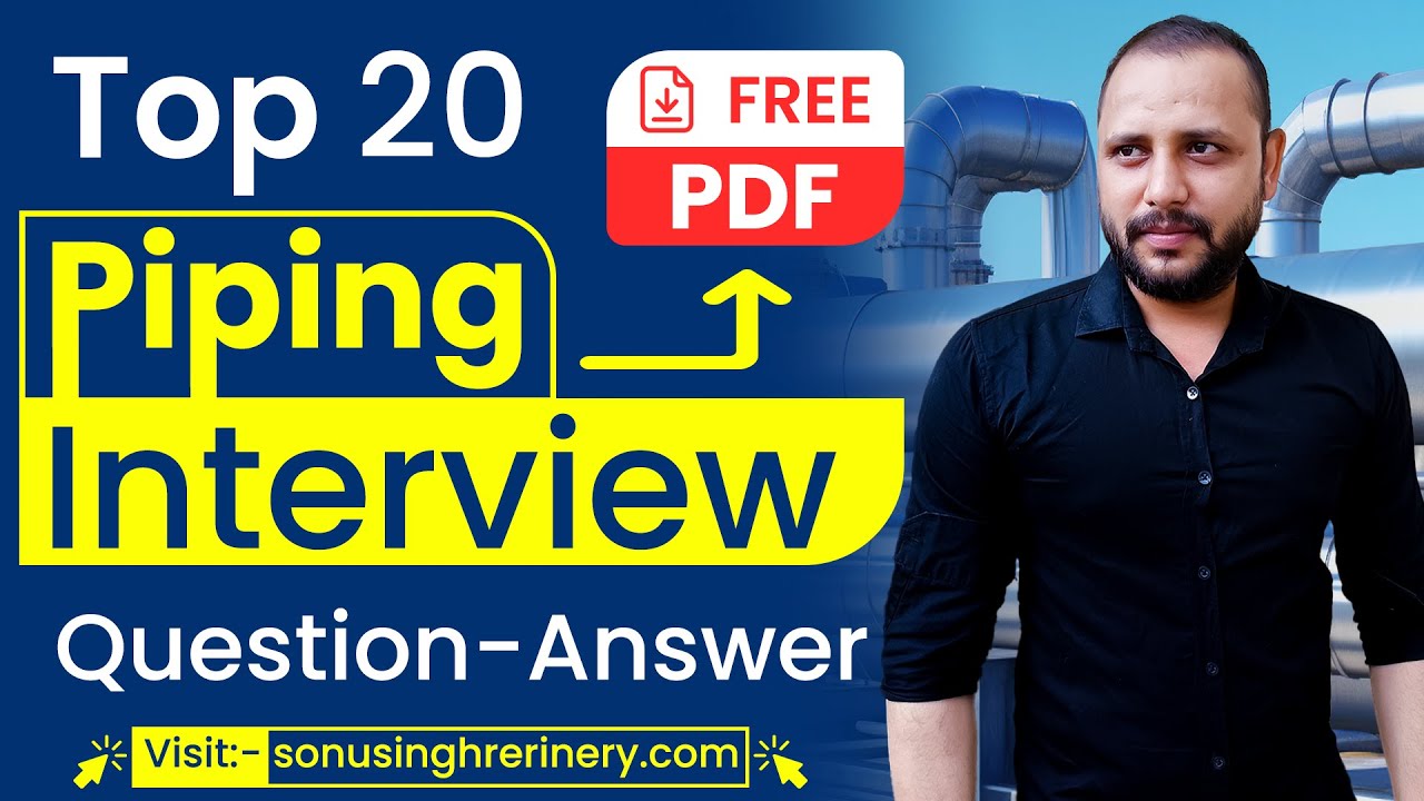 20 Piping Interview Questions Answers | Free PDF For Download - YouTube