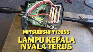 PERBAIKAN LAMPU KEPALA T120SS MENYALA TERUS/GAK MAU MATI