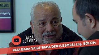 Rıza Baba Vasıf Baba Dertleşmesi 285. Bölüm