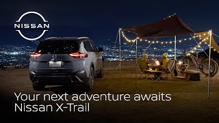 New adventures are just a drive away | Nissan X-Trail