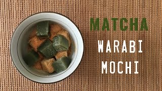 How to Make Matcha (Green Tea) Warabi Mochi