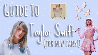 The ULTIMATE GUIDE to all things Taylor Swift (for new swifties!) 🤍