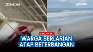 VIRAL Video Warga Berlarian dan Panik, Atap Beterbangan, Puting Beliung Menerjang Pantai Pererenan B