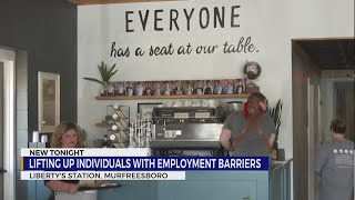 Liberty's Station: Lifting up individuals with employment barriers