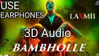 BamBholle (3d song) - Laxmii | Akshay Kumar | Viruss | Ullumanati
