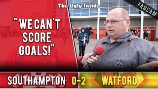 "We can't score goals!" | Southampton 0-2 Watford | The Ugly Inside