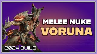 WARFRAME | VORUNA MELEE NUKE BUILD! 2024 BUILD