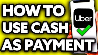 How To Add Uber Cash as Payment Method (2025)