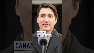 Canada’s Trudeau: I quit